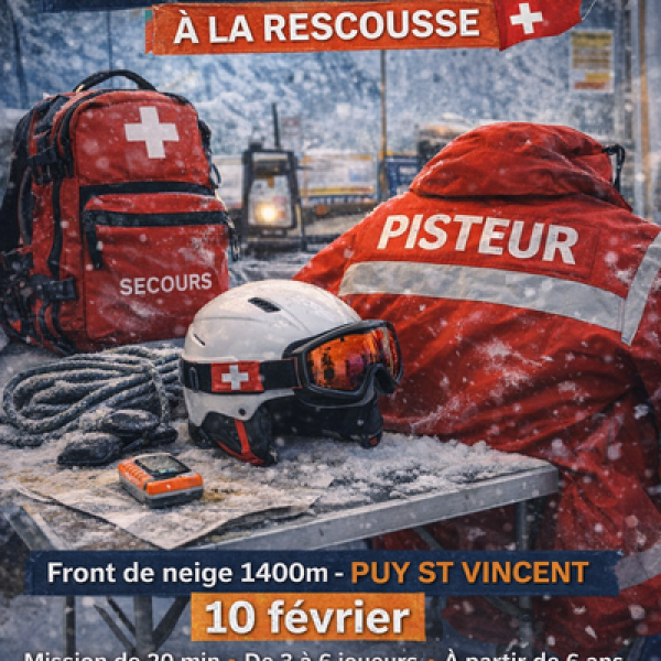 ESCAPE GAME SECOURISME : A LA RESCOUSSE ! par Julia Viveret_Puy-Saint-Vincent